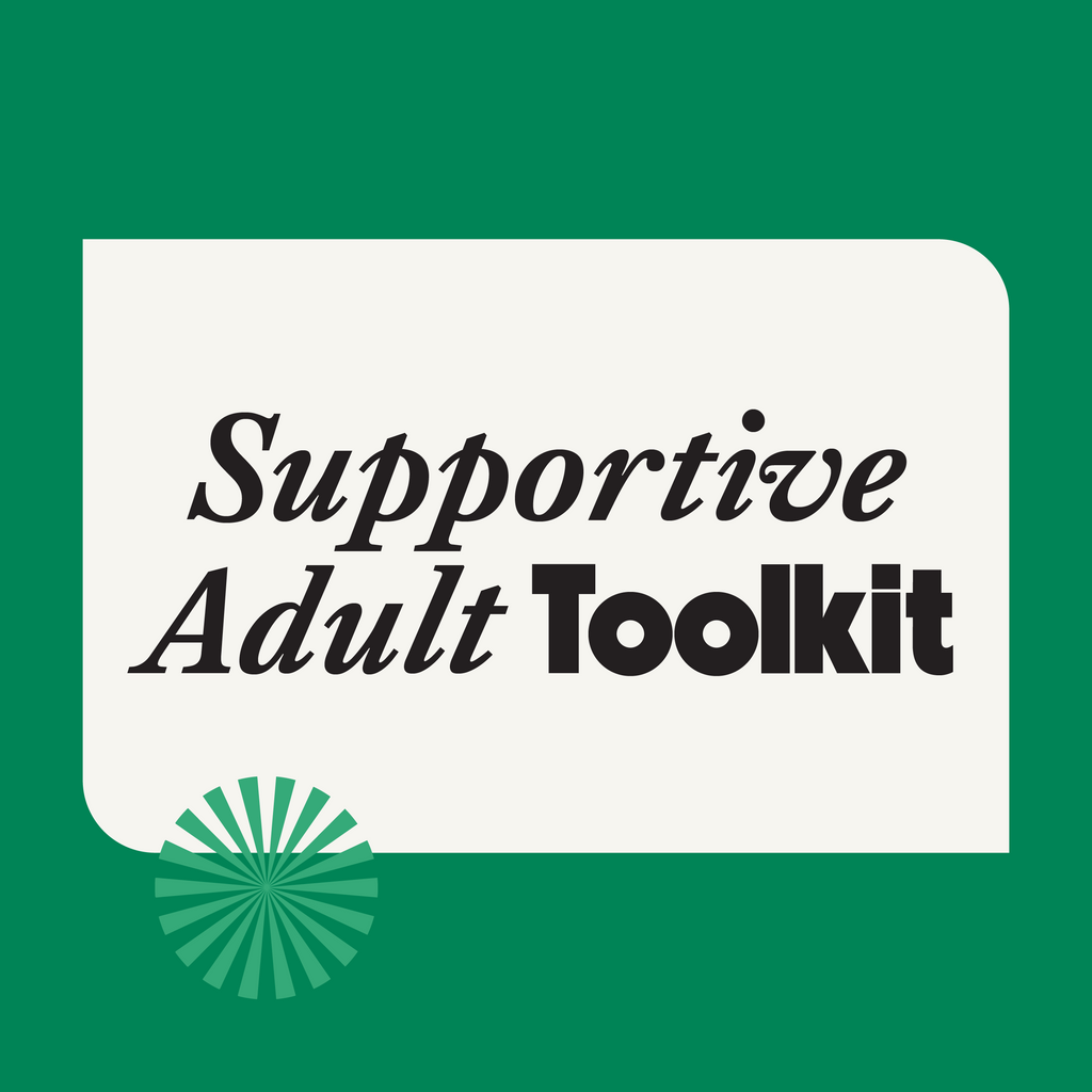 Supportive Adult Toolkit